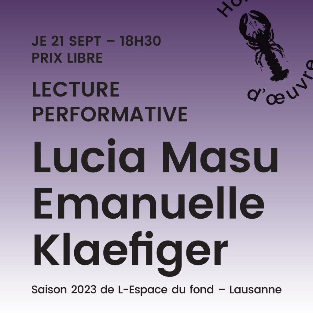 Lecture performative: Lucia Masu & Emanuelle Klaefiger – jeudi 21 sept 2023